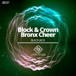 Block & Crown, Bronx Cheer – Black Jack