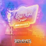 Chloé Caillet – Love Ain’t Over Remixes