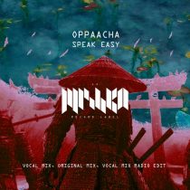 Oppaacha – Speak Easy