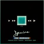 Emanuel Satie, Squire – Stop Remixes