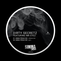 Dirty Secretz, Mr Eyez – Imma Freak Dis