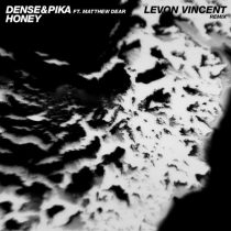 Matthew Dear, Dense & Pika – Honey feat. Matthew Dear (Levon Vincent Remix)