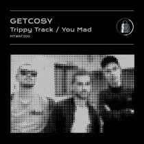 GetCosy – Trippy Track / You Mad