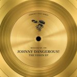 JOHNNY DANGEROUs! – The Vision EP