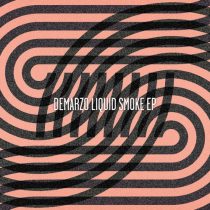 Demarzo – Liquid Smoke EP