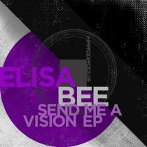 Elisa Bee – Send Me A Vision EP