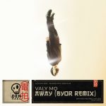 Valy Mo, BYOR – Away (BYOR Remix)
