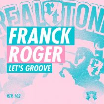 Franck Roger – Let’s Groove