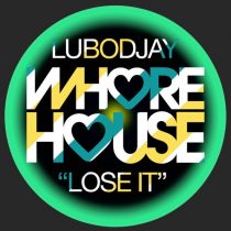 Lubodjay – Lose It
