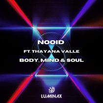 Thayana Valle, Nooid – Body, Mind & Soul