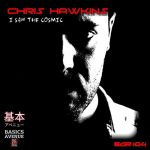 Chris Hawkins – I SAW THE COSMIC