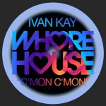 Ivan Kay – C’Mon C’Mon