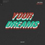 Low Steppa – Your Dreams