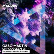 Gabo Martin – Unforeseen