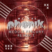 Meddie Fercury – Respect