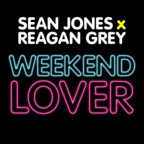 Reagan Grey, Sean Jones – Weekend Lover