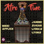 Mikki Afflick, Janine Sugah Lyrics Lyons – Afro Fine
