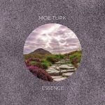 Moe Turk – Essence