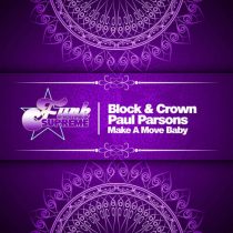 Block & Crown, Paul Parsons – Make a Move Baby