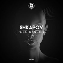 SHKAPOV – Robo Dancing