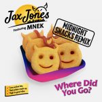 MNEK, Jax Jones – Where Did You Go?