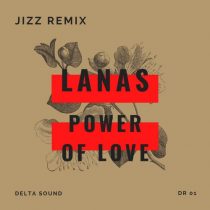 Lanas – Power of love