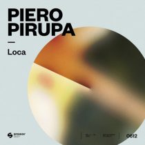 Piero Pirupa – Loca (Extended Mix)