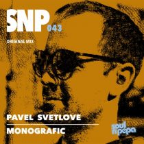 Pavel Svetlove – Monografic – Original Mix