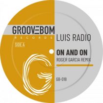 Luis Radio – On And On (Roger Garcia Remix)