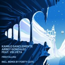 Kamilo Sanclemente, Velveta, Arbey Gonzalez – Free Falling