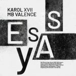 Karol XVII & MB Valence – Essay