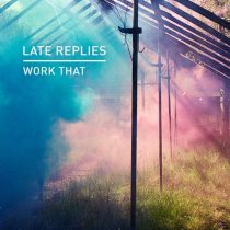 Late Replies – Work That