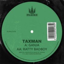Taxman – Ganja / Ratty Badboy