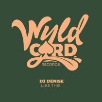DJ Denise – Like This EP