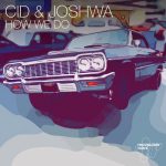 CID, Joshwa – How We Do