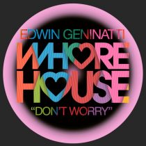 Edwin Geninatti – Don’t Worry