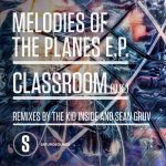 Classroom (UK) – Melodies of the Planes