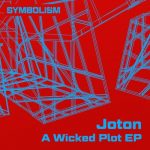 Joton – A Wicked Plot EP