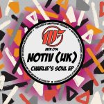 NotiV (UK) – Charlie’s Soul EP