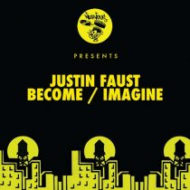 Justin Faust – Become / Imagine