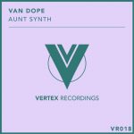 Van Dope – Aunt Synth