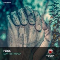 Peres – Don’t Let Me Go