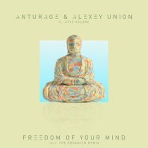Anturage, Alexey Union – Freedom Of Your Mind
