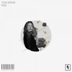 Tom Spark – Rise