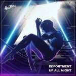 Deportment – Up All Night