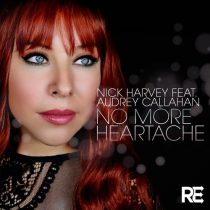 Nick Harvey, Audrey Callahan – No More Heartache