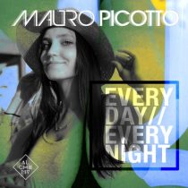Mauro Picotto – Every Day Every Night (James Hurr Dub Mix)