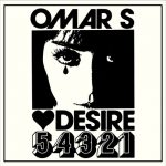 Omar S, Desire – 54321