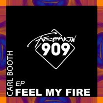 Carl Booth – Feel My Fire EP