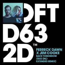 Ferreck Dawn, Jem Cooke – Back Tomorrow – GUZ (NL) Extended Remix